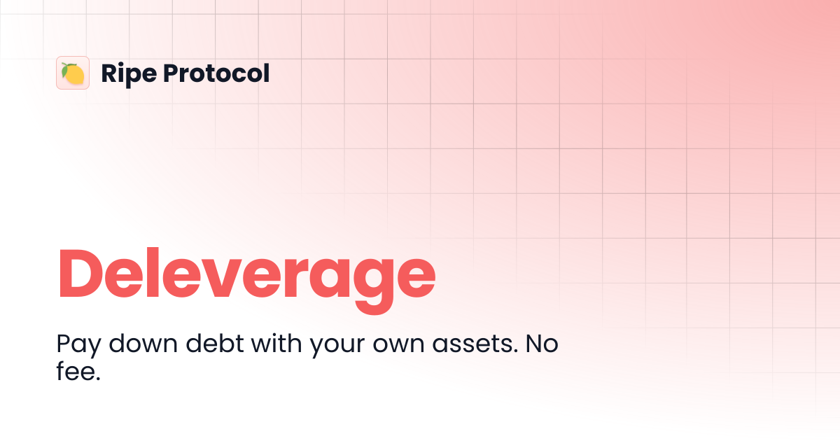 Deleverage | Ripe Protocol